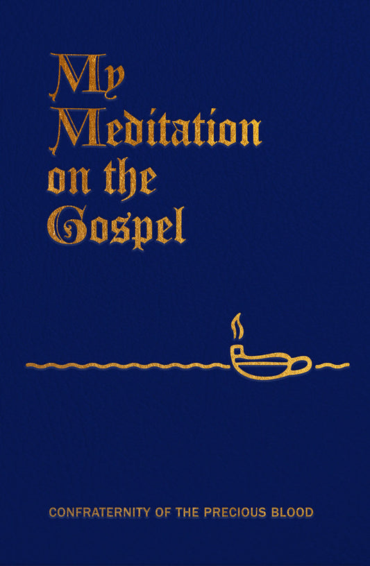 The cover of 'My Meditation on the Gospel' featuring a dark background with gold text that reads the title and author's name, Father James E. Sullivan.