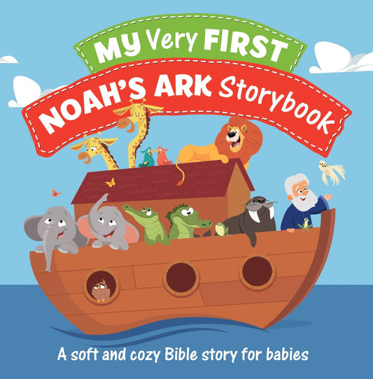 Cover of 'My Very First Noah's Ark Storybook' featuring a colorful illustration of animals and Noah inside a large ark.