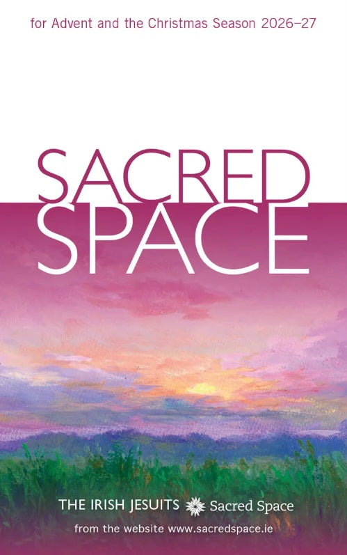 Sacred Space for Advent and the Christmas Season 2026-27