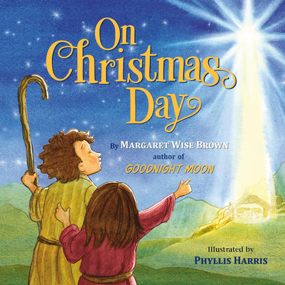 Book cover of 'On Christmas Day' by Margaret Wise Brown with two children looking at a bright star.