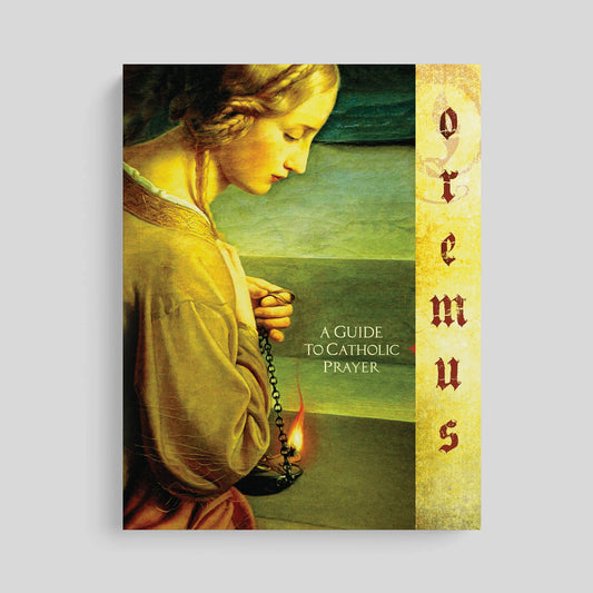Oremus: A Guide to Catholic Prayer, Workbook