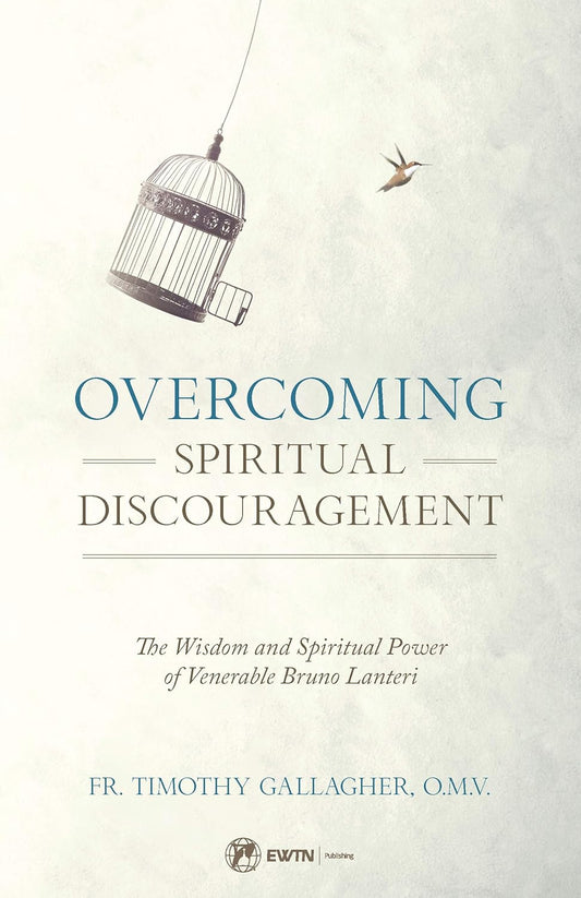 Book cover of 'Overcoming Spiritual Discouragement' with a bird and cage on a light background