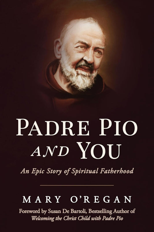 Book cover of 'Padre Pio and You' by Mary O'Regan with a dark background and portrait of Padre Pio.