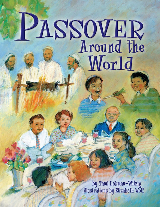 Book cover of 'Passover Around the World' with illustrations of people around a table.