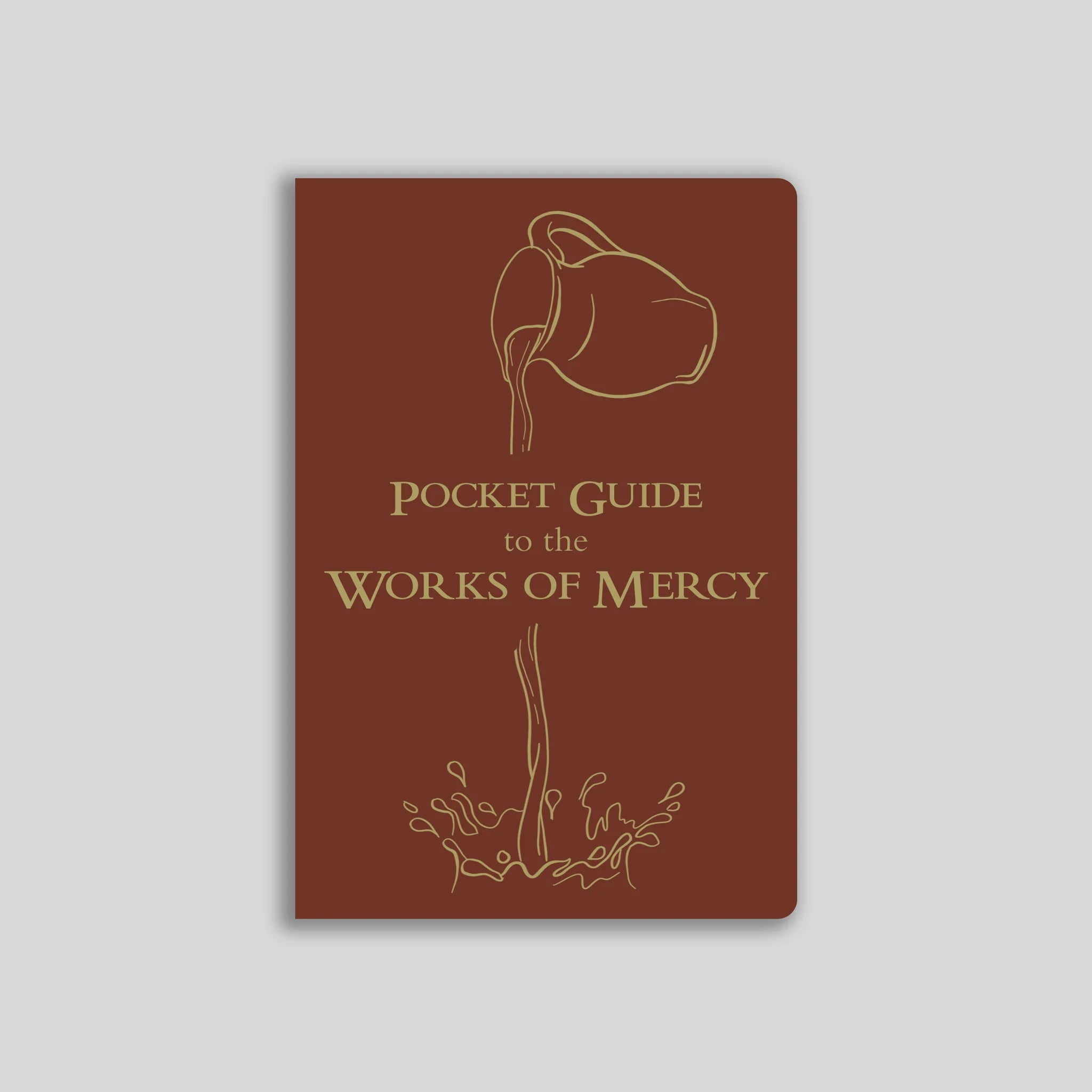 Pocket Guide to the Works of Mercy – Joseph's