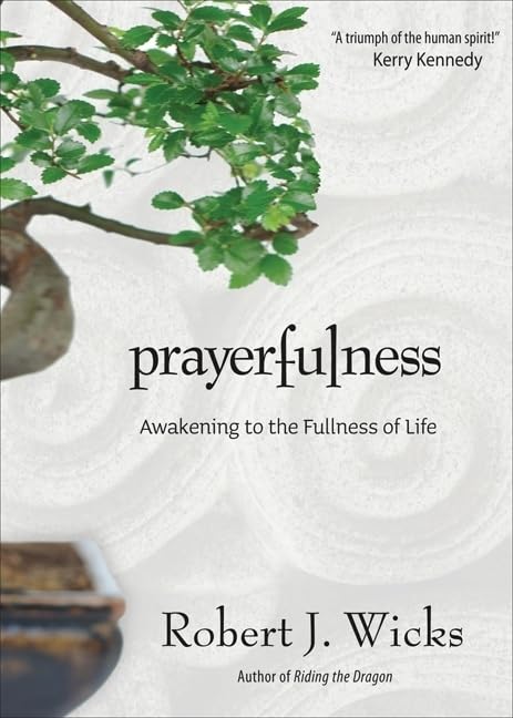Book cover of 'Prayerfulness' by Robert J. Wicks with a bonsai tree on a light background.