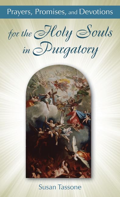 Book cover of 'Prayers, Promises, and Devotions for the Holy Souls in Purgatory' by Susan Tassone with an artistic depiction of a religious scene.