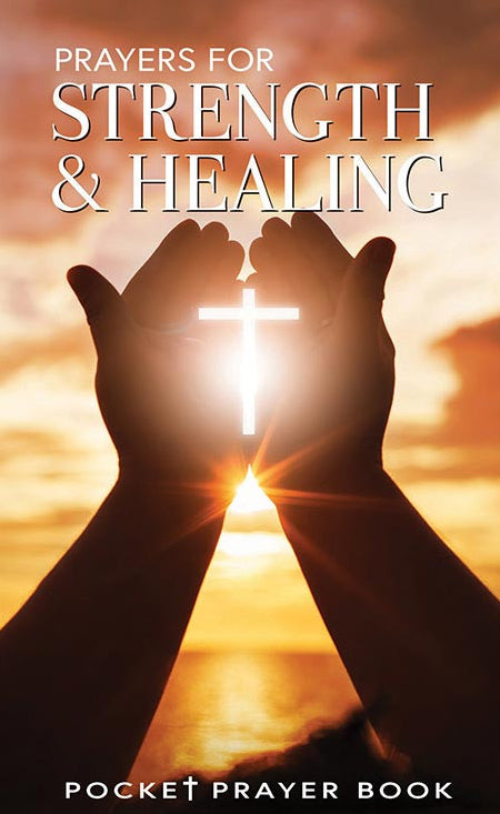 Prayers for Strength & Healing: Pocket Prayer Book