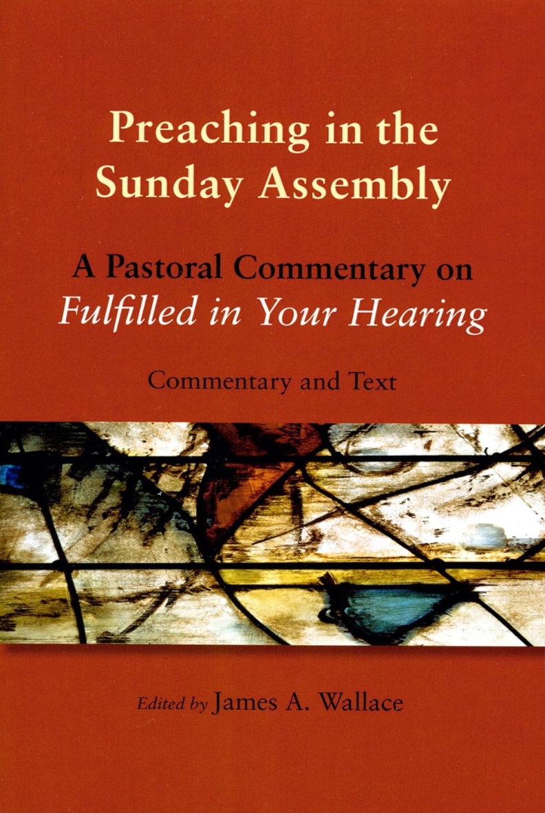 Cover of the book 'Preaching in the Sunday Assembly: A Pastoral Commentary on Fulfilled in Your Hearing' with text and a red background.
