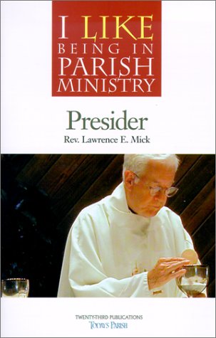 Book cover of 'I Like Being in Parish Ministry' with a priest in a white robe on a white background.