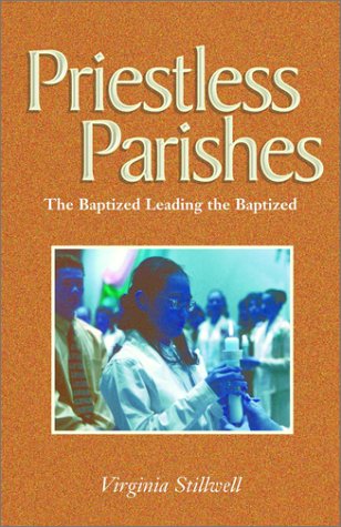 Book cover of 'Priestless Parishes' with a photo of people in white robes and text.