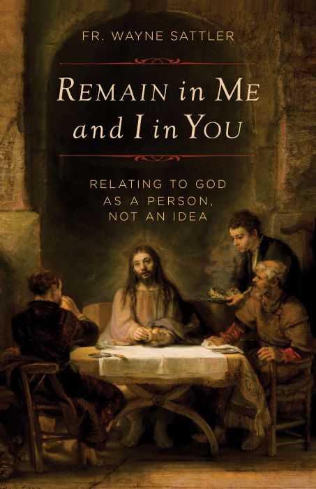 Book cover of 'Remain in Me and I in You' with classical painting of Jesus and disciples.