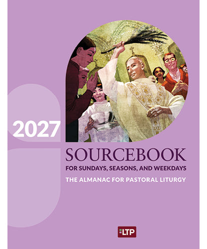 Manual para domingos, estaciones y días de la semana 2027: El almanaque para la liturgia pastoral