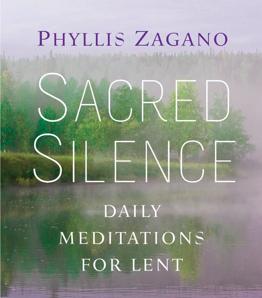 Sacred Silence: Daily Meditations for Lent