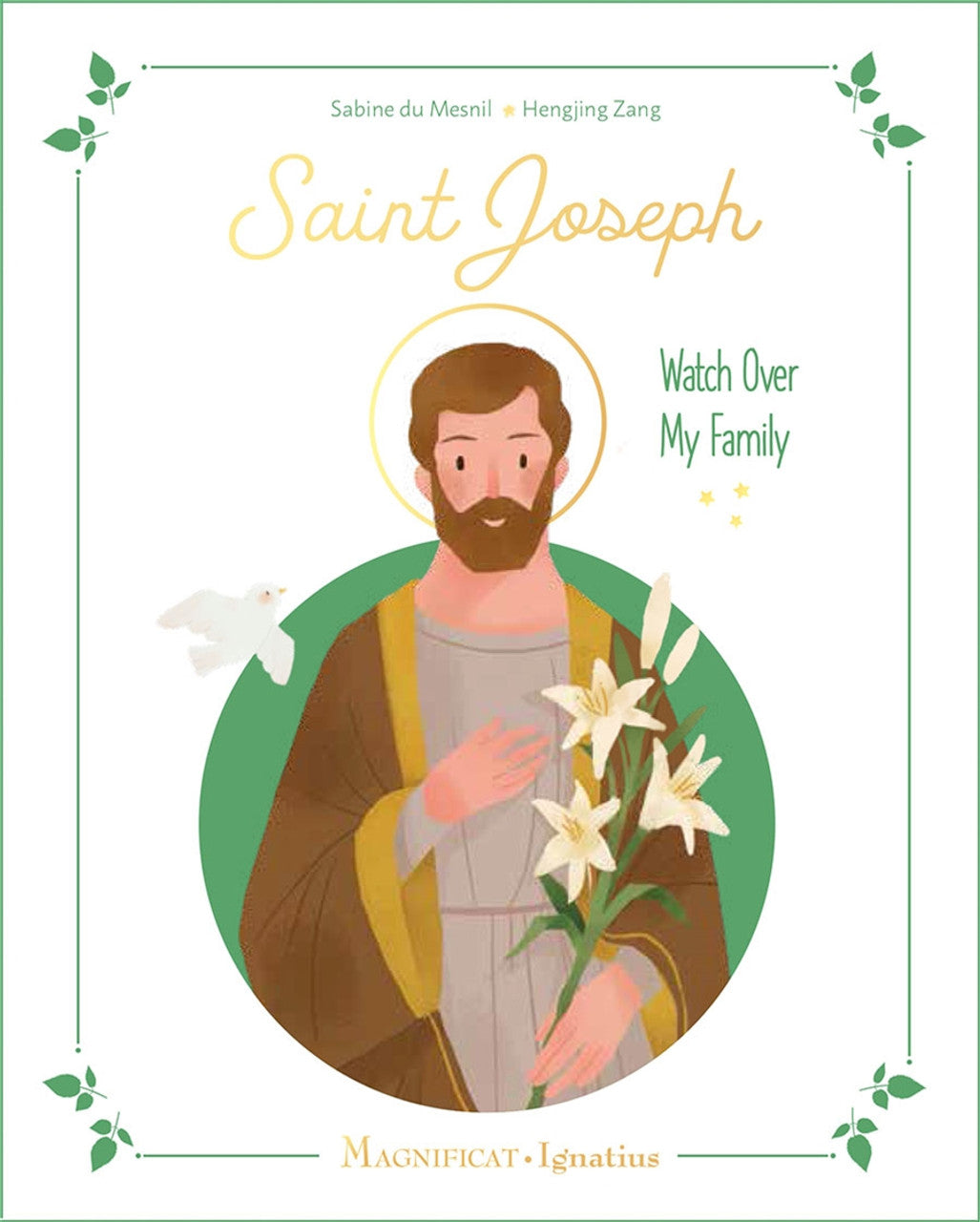 A cover illustration of a book titled 'Saint Joseph: Watch Over My Family' featuring an artistic depiction of Saint Joseph with a halo, holding a white flower, with decorative elements and text.