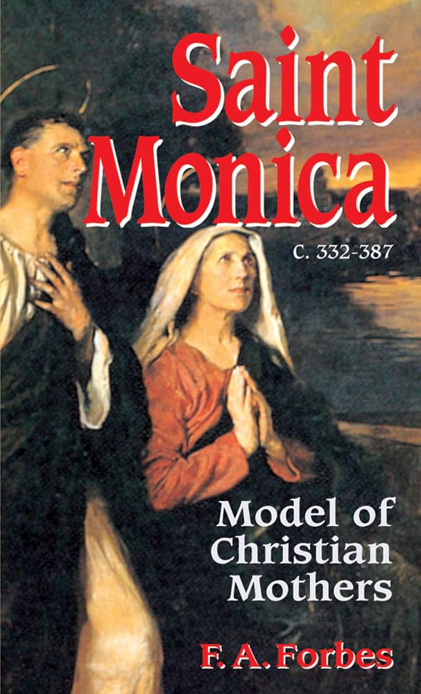 Book cover of 'Saint Monica' by F.A. Forbes featuring two figures and a scenic background.