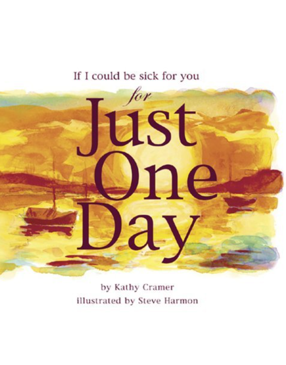 If I Could Be Sick for You for Just One Day