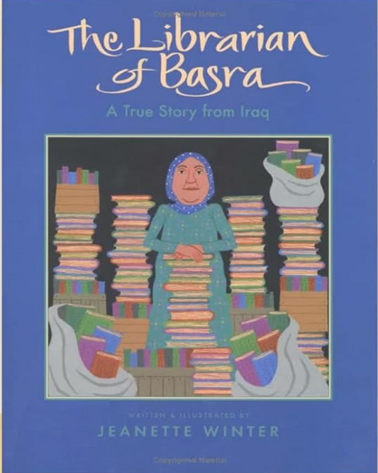 The Librarian of Basra: A True Story from Iraq