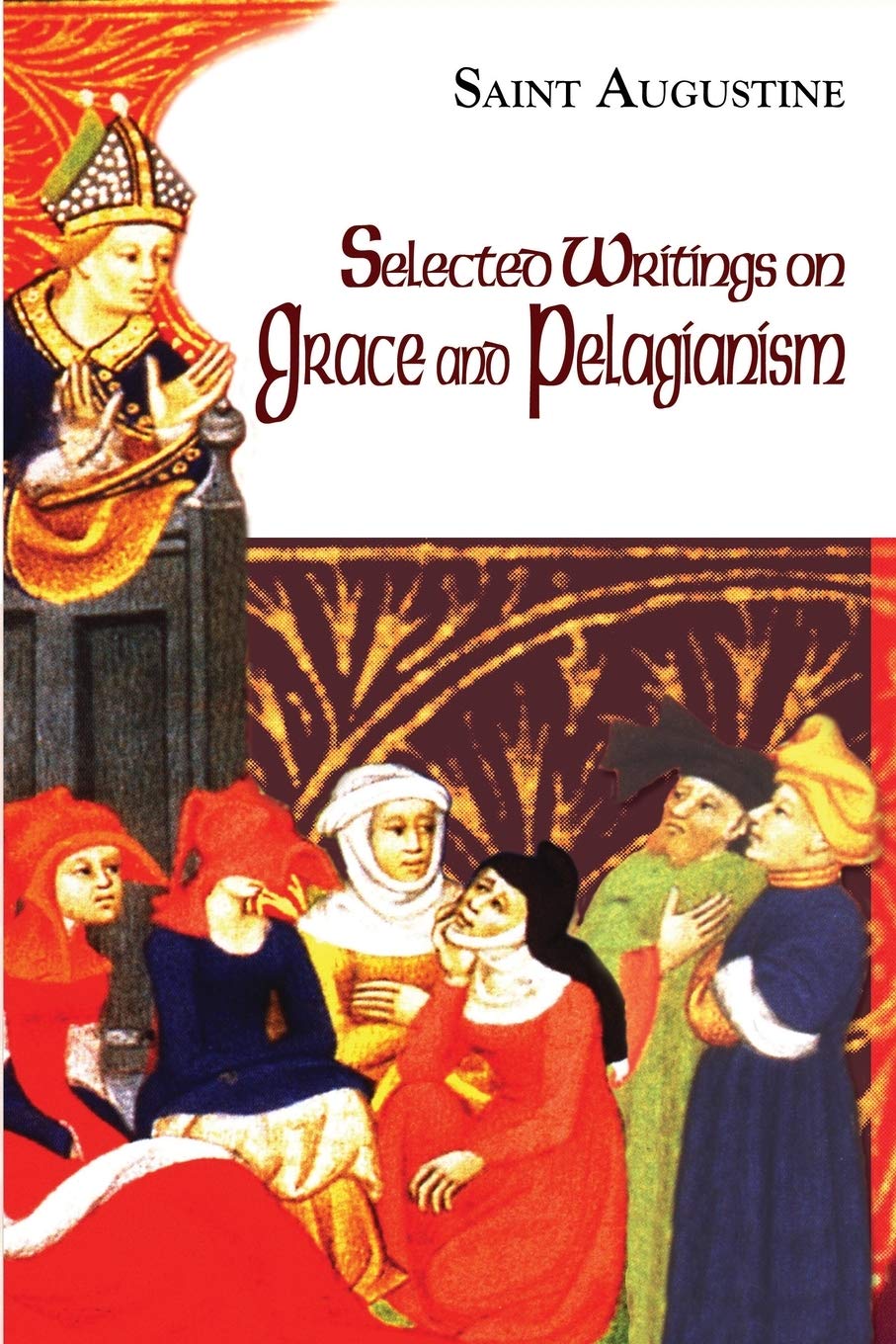 Book cover of 'Selected Writings on Grace and Pelagianism' by Saint Augustine with medieval illustration and text.