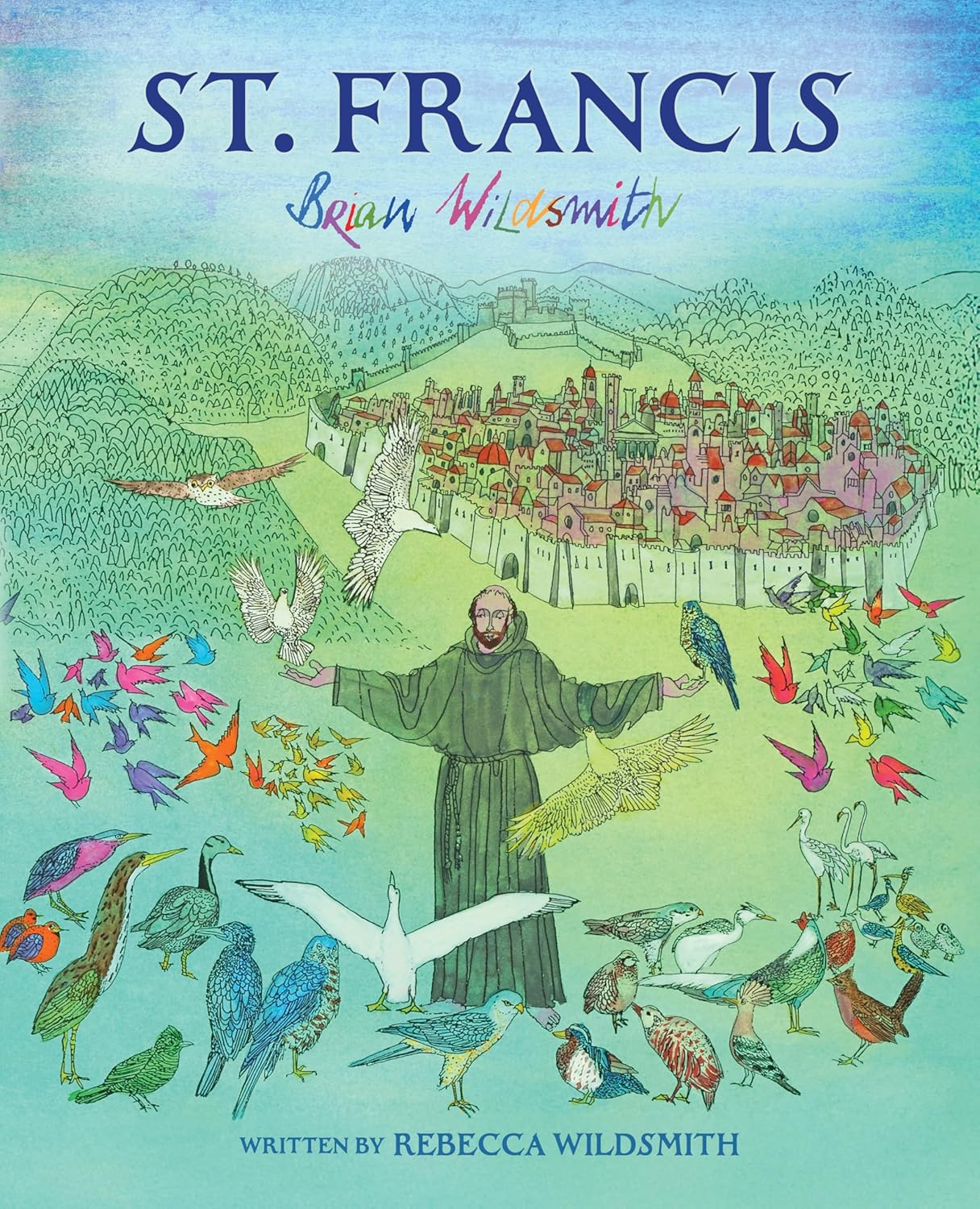Book cover of 'St. Francis' by Brian Wildsmith with colorful illustrations of a man surrounded by birds and a cityscape.