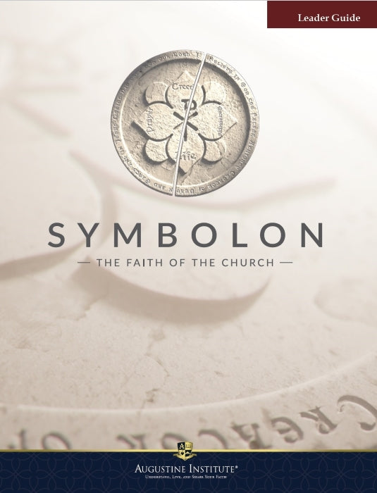 Symbolon: The Faith of the Church, New Edition (Leader Guide)