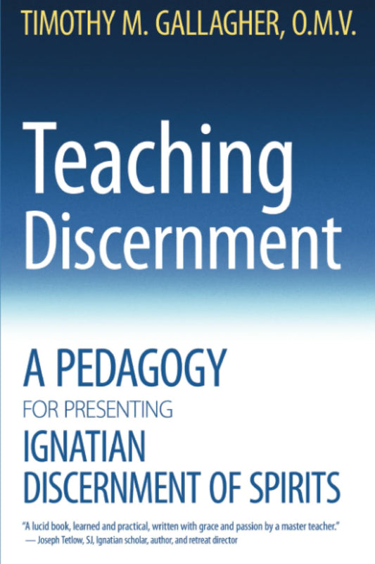 Book cover of 'Teaching Discernment' by Timothy M. Gallagher with a blue gradient background.