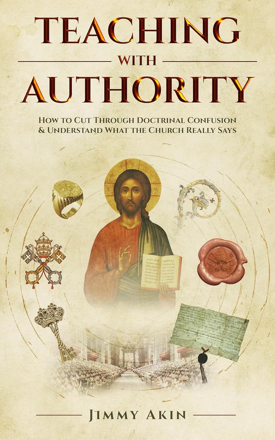 Book cover of 'Teaching with Authority' by Jimmy Akin, featuring religious symbols and text.