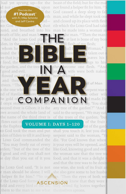 The Bible in a Year Companion Volume 1: Days 1-120