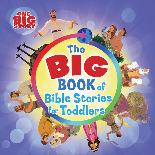 Cover of 'The Big Book of Bible Stories for Toddlers' with illustrated characters and One Big Story logo.