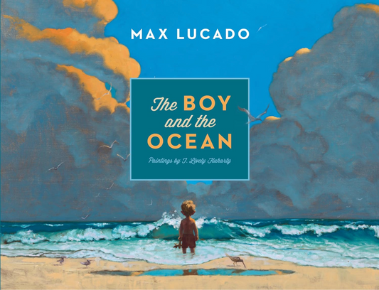 Book cover of 'The Boy and the Ocean' by Max Lucado with a beach scene illustration.
