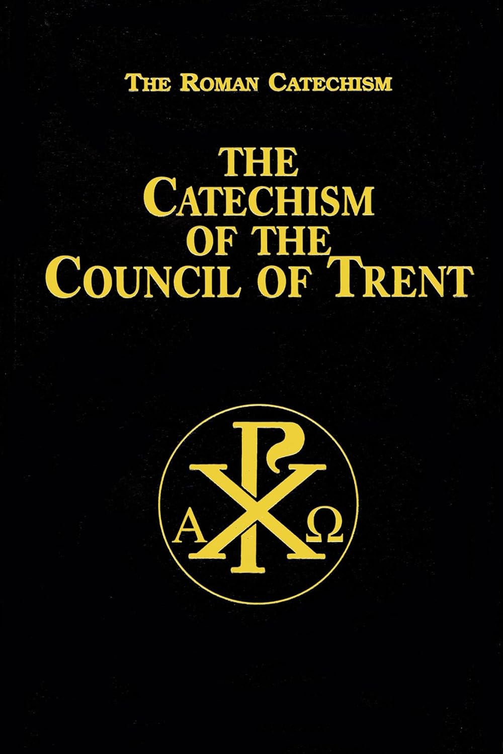 Book cover of 'The Catechism of the Council of Trent' with gold text on a black background