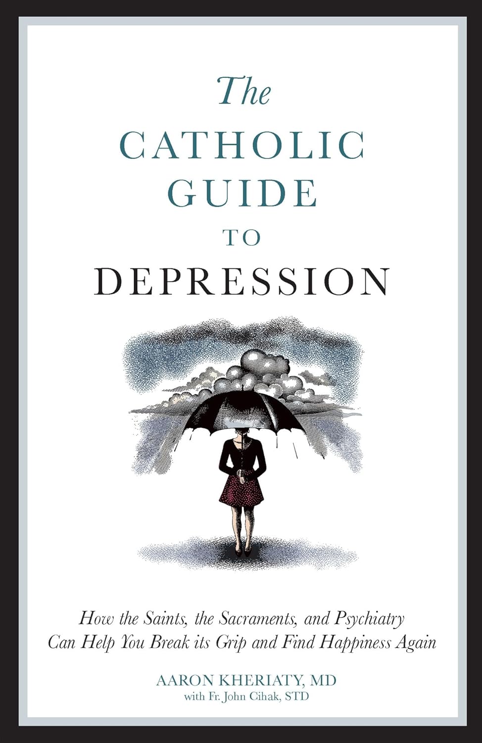 Book cover of 'The Catholic Guide to Depression' with a person holding an umbrella under a cloud.