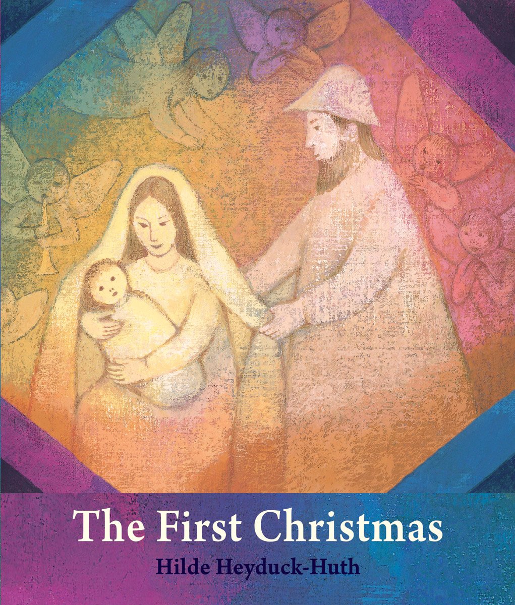 Book cover of 'The First Christmas' with a colorful illustration of a woman holding a baby and another woman in a hat.
