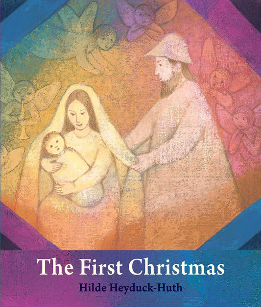 Book cover of 'The First Christmas' with a colorful illustration of a woman holding a baby and another woman in a hat.