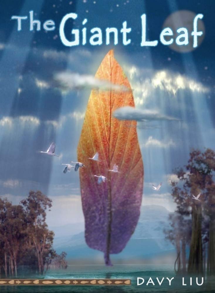 Book cover of 'The Giant Leaf' by Davy Liu with a large leaf and birds in a fantasy landscape.