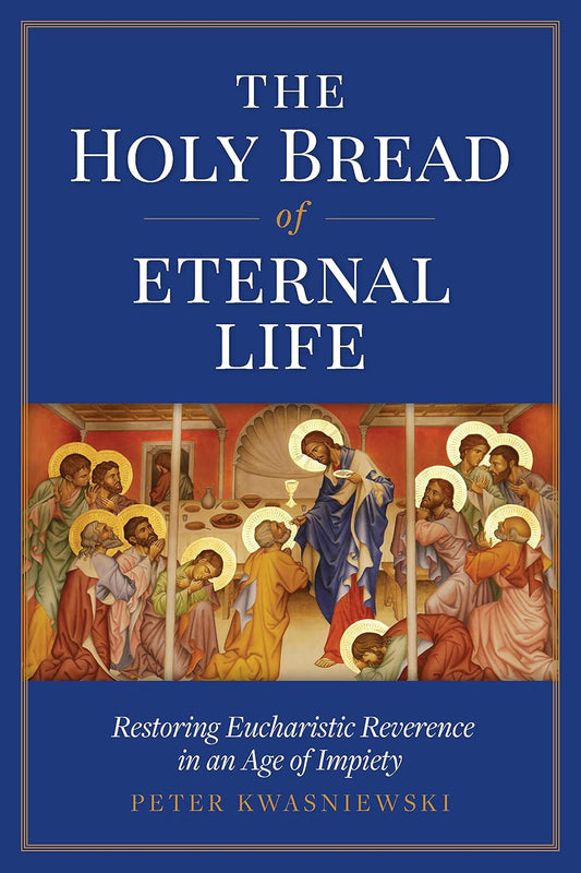 Book cover of 'The Holy Bread of Eternal Life' with a blue background and religious illustration.