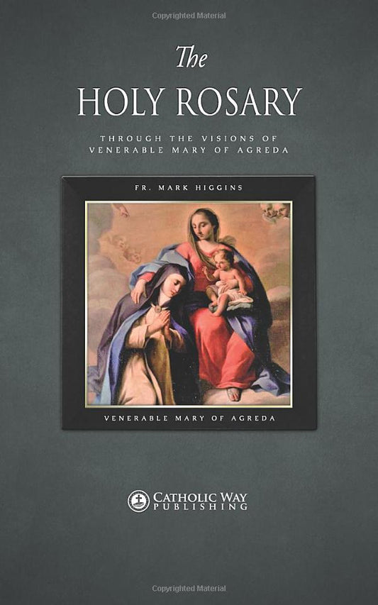 The Holy Rosary through the Visions of Venerable Mary of Agreda