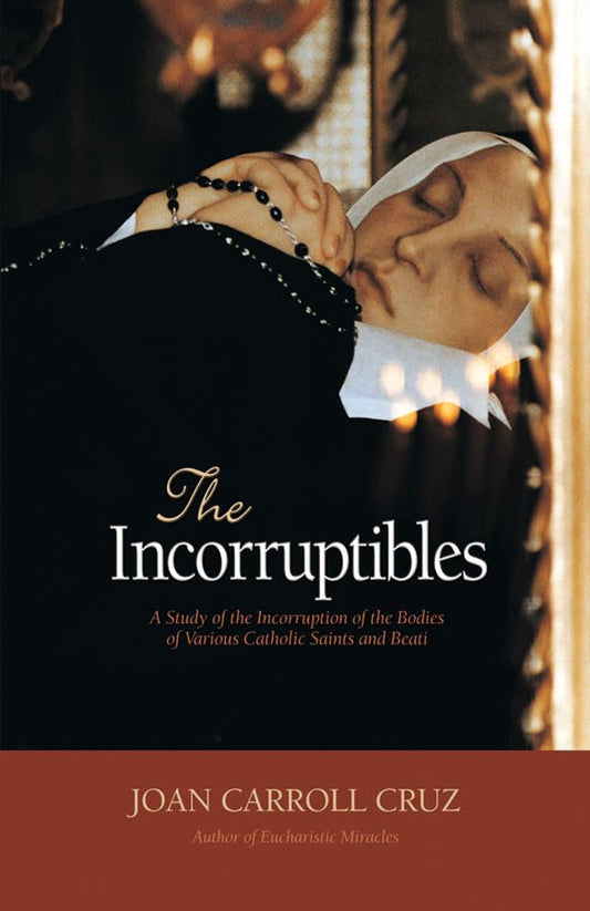 Book cover of 'The Incorruptibles' by Joan Carroll Cruz with a nun's face and candlelight in the background.