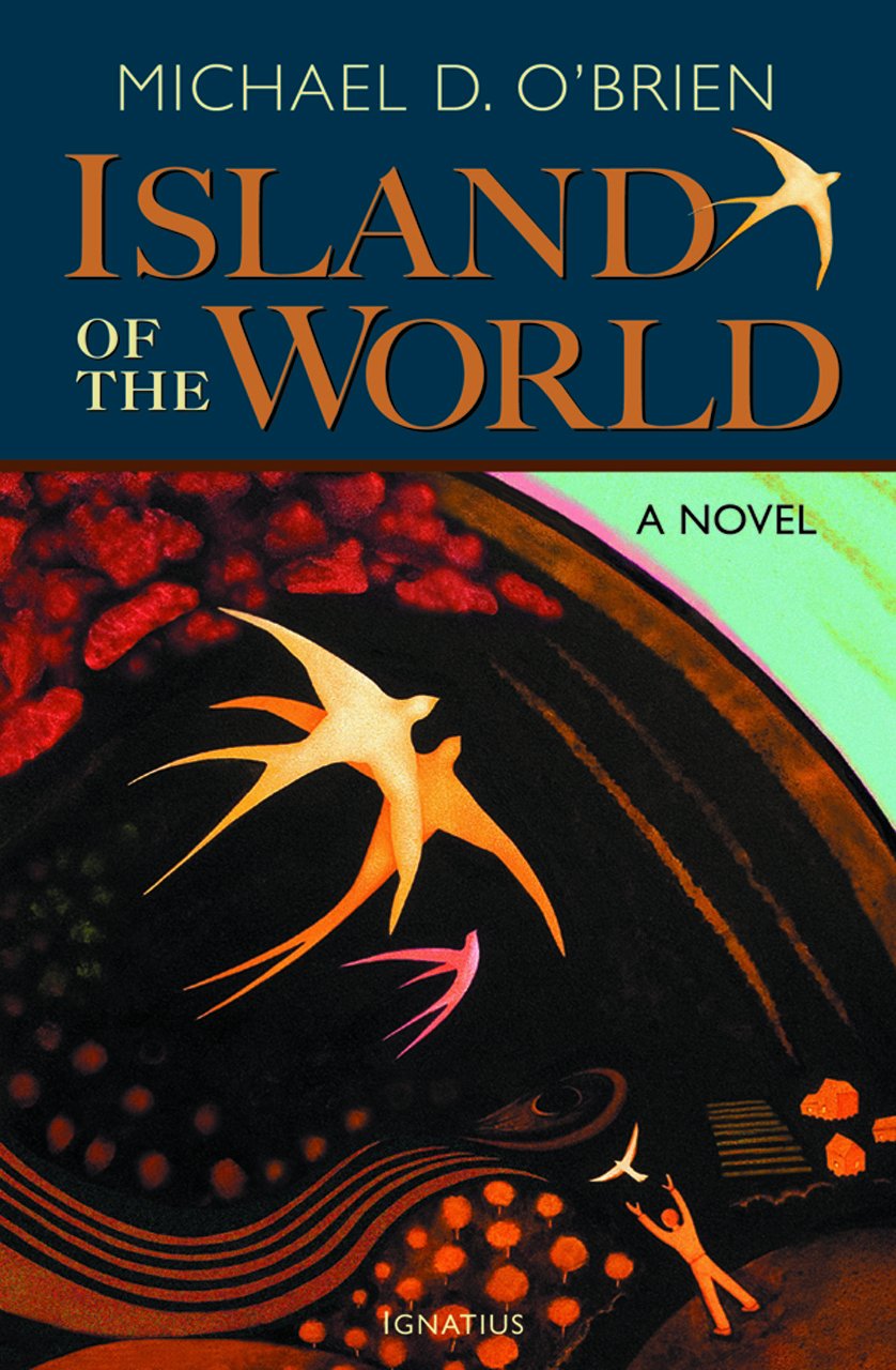 Book cover of 'Island of the World' by Michael D. O'Brien with artistic design elements.