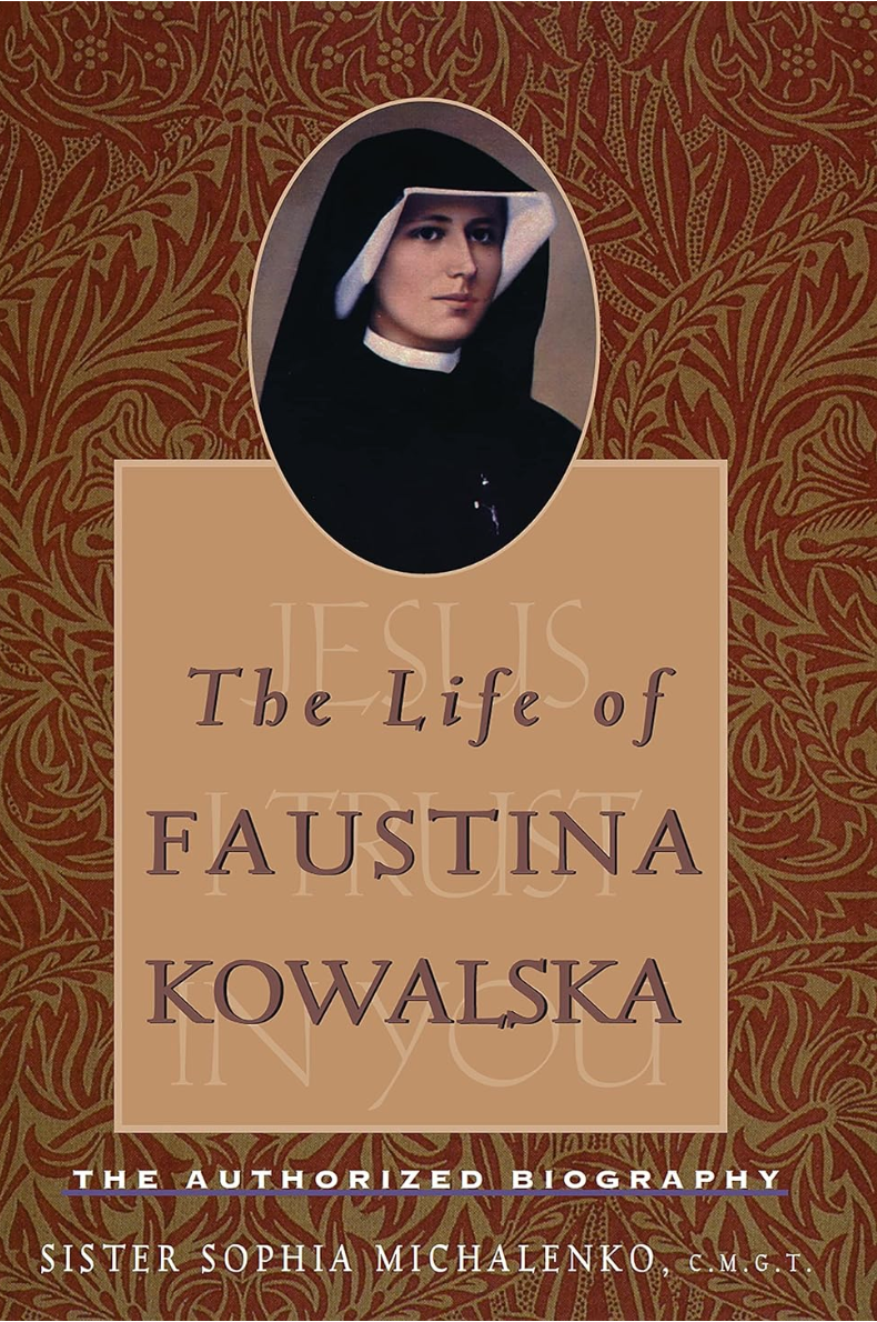 The Life of Faustina Kowalska: The Authorized Biography (New Edition)