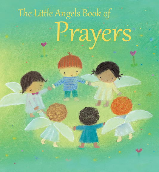 Book cover of 'The Little Angels Book of Prayers' with illustrated children and angels on a green background.