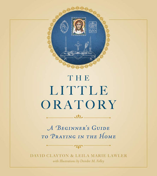 Book cover of 'The Little Oratory' with religious illustrations and text.
