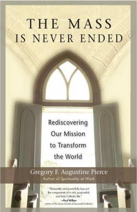 Book cover of 'The Mass is Never Ended' with a church window and text.