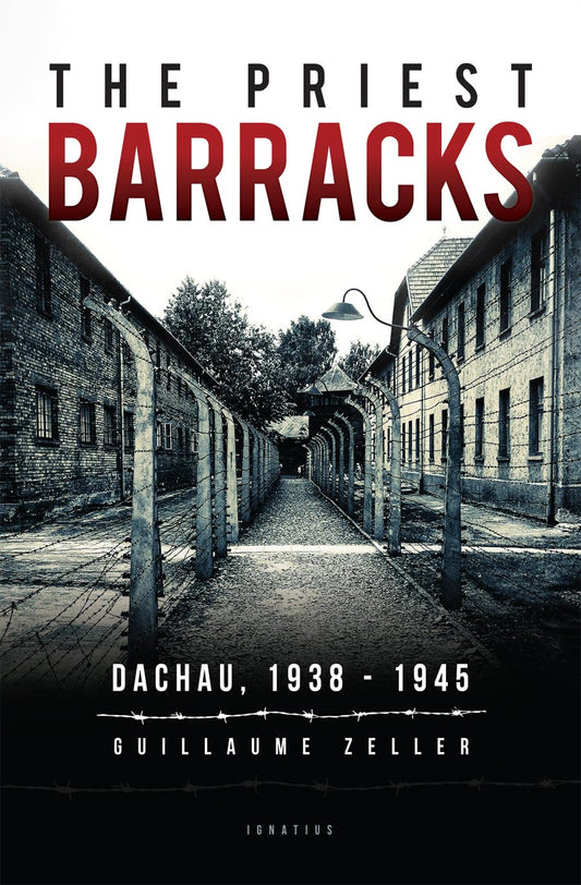 Book cover of 'The Priest Barracks' by Guillaume Zeller with a black and white image of a concentration camp.