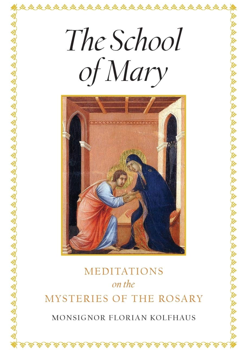 La Escuela de María: Meditaciones sobre los misterios del Rosario