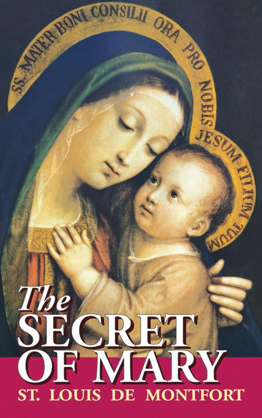 Book cover of 'The Secret of Mary' by St. Louis de Montfort featuring an illustration of Mary holding Jesus.