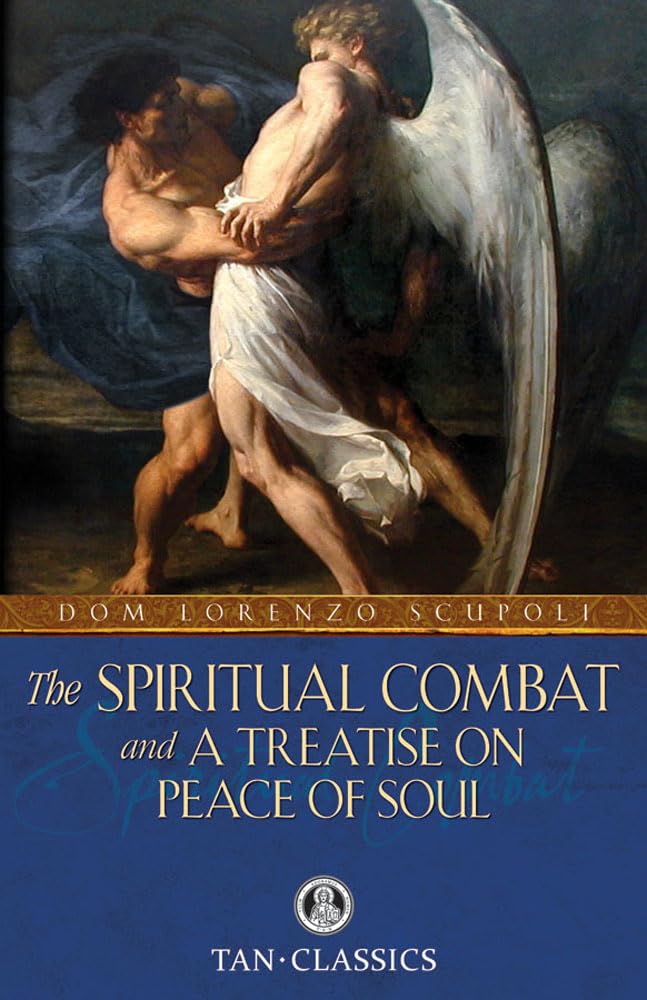 El Combate Espiritual y Tratado sobre la Paz Interior