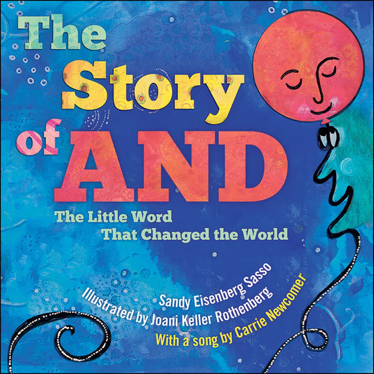 Book cover of 'The Story of AND' with colorful text and a balloon illustration on a blue background.