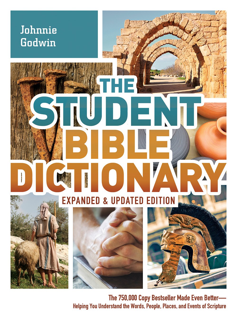 Book cover of 'The Student Bible Dictionary' with images of a shepherd, hands holding a book, and ancient architecture.