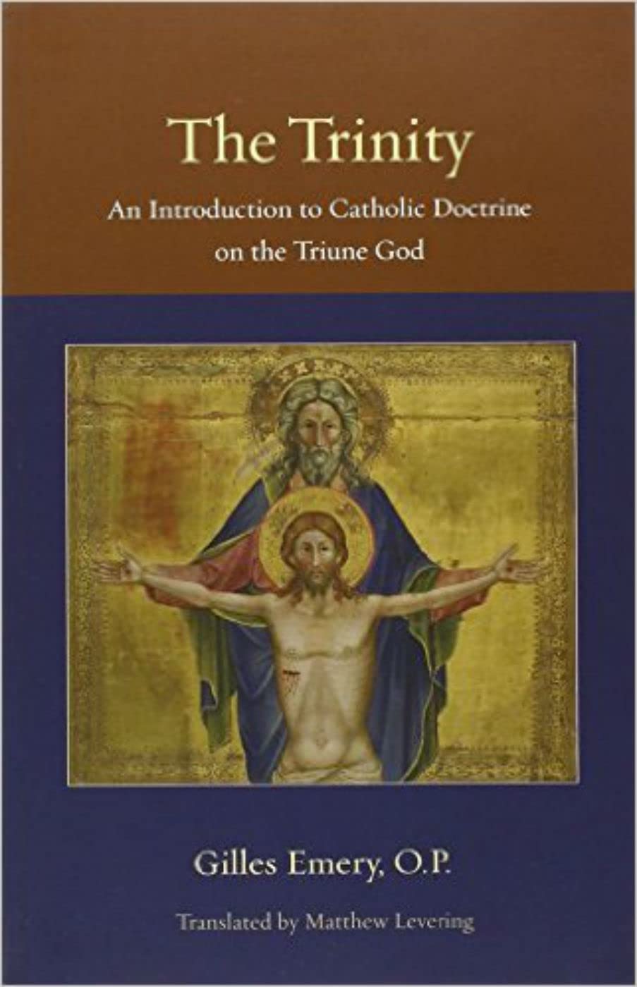 Book cover of 'The Trinity' by Gilles Emery, O.P. with an illustration of the Holy Trinity on a brown and blue background.